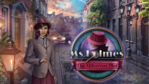 Ms Holmes 5 – The Milverton Plot Collector’s Edition